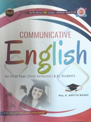 Communicative English for First Year ( First Semester ) B.Sc Students, 2/e 2024 - 2025 - As Per New INC Syllabus