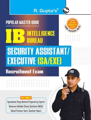 IB: Security Assistant (SA)/Executive (EXE)/Multi-Tasking Staff (MTS)/Motor Transport (MT)/General (GEN) Recruitment Exam Guide