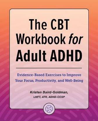 The CBT Workbook for Adult ADHD