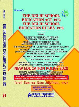THE DELHI SCHOOL EDUCATION ACT, 1973 AND THE DELHI SCHOOL EDUCATION RULES, 1973