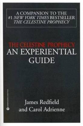 The Celestine Prophecy: an Experiential Guide