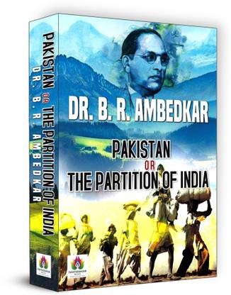Pakistan or the Partition of India  - Best Book to Read by Dr. B. R. Ambedkar