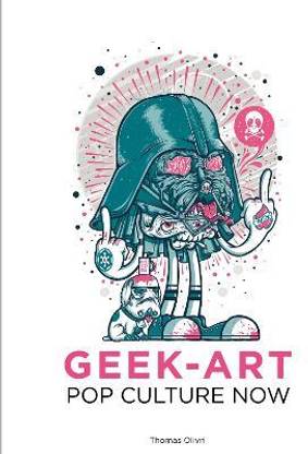 Pop Culture Now!: A Geek Art Anthology