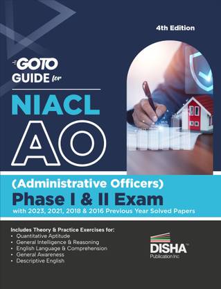 Go To Guide for NIACL AO (Administrative Officers) Phase I & II Exam with 2023, 2021, 2018 & 2016 Previous Year Solved Papers 2nd Edition