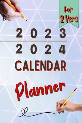 Calendar Planner for 2 Years 2023-2024 - 2023-2024 Monthly Planner: 2 Year Planner Calendar 2023-2024 | Large Three Year Monthly Planner Calendar, Jan 2023 - Dec 2024 | Monthly Planner ... Quotes