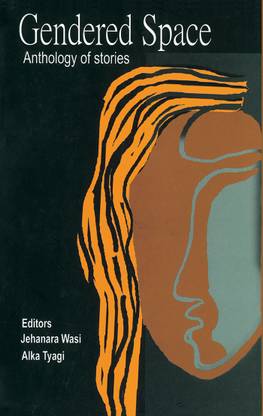 Gendered Space:Anthology of Stories