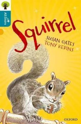 Oxford Reading Tree All Stars: Oxford Level 9 Squirrel