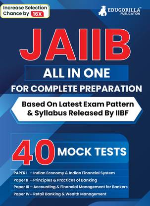 JAIIB Exam  - 2025 (Paper 1, 2, 3, 4) - Based on Latest Exam Pattern & Syllabus Released by IIBF - 40 Mock Tests (4000 Solved Questions) with Free Access to Online Tests