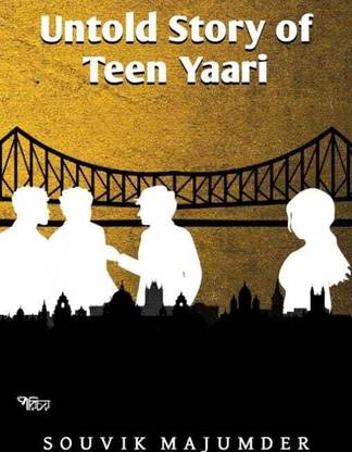 Untold story of teen yaari