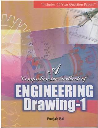 A Comprehensive Textbook of Engineering Drawing 1 : For Polytechnics  - common for all polytechnic courses across India