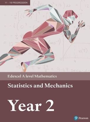 Pearson Edexcel A level Mathematics Statistics & Mechanics Year 2 Textbook + e-book