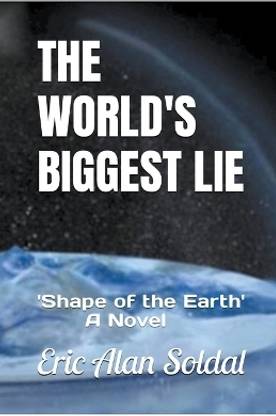 The World's Biggest Lie