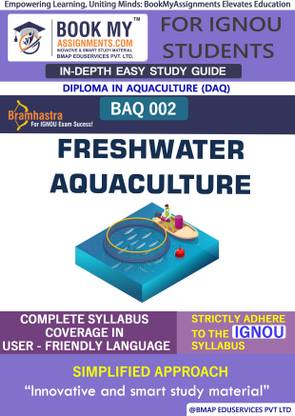 IGNOU BAQ 2 Freshwater Aquaculture Study Guide (In Depth Guide) for Ignou Student