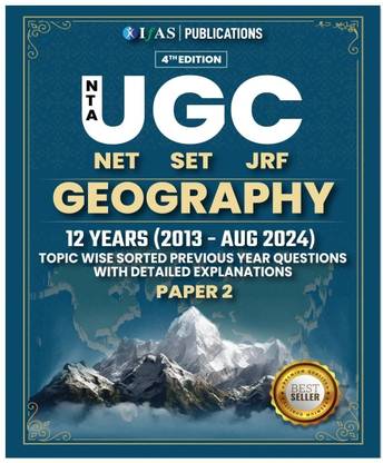 UGC NET Geography  - Paper 2 Book 2025 | Previous Year Solved Papers (2013–Aug 2024) | Unit-wise PYQs with Detailed Explanations | Best Seller Book for NTA UGC NET JRF & SET Exams | IFAS Publications
