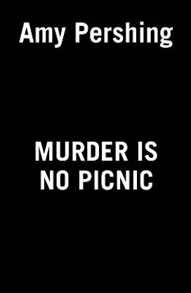 Murder Is No Picnic