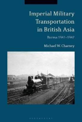 Imperial Military Transportation in British Asia