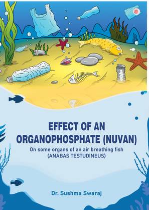 Effect Of An Organophosphate (Nuvan) On Some Organs Of An Air Breathing Fish(Anabas Testudineus)