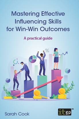 Mastering Effective Influencing Skills for Win-Win Outcomes