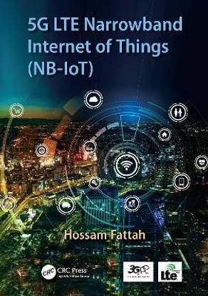 5G LTE Narrowband Internet of Things (NB-IoT)