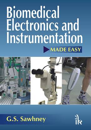 Biomedical Electronics and Instrumentation Made Easy 1st Edition