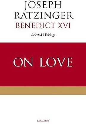 On Love Selected Writings