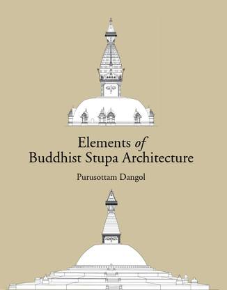 ELEMENTS OF BUDDHIST STUPA ARCHITECTURE