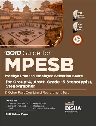 GoTo Guide for MPESB Madhya Pradesh Employee Selection Board Group-4, Asstt. Grade -3 Stenotypist , Stenographer & Other Post Combined Recruitment Test