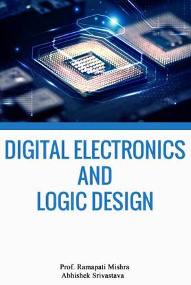 Digital Electronics and Logic Design