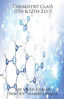 Chemistry class 11th & 12th 2.o - 3