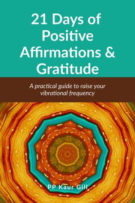 21 Days of Positive Affirmations &amp; Gratitude