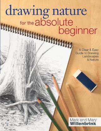 Drawing Nature for the Absolute Beginner