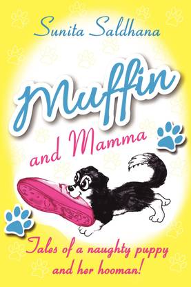 Muffin and Mamma  - Tales of a naughty puppy and her hooman!