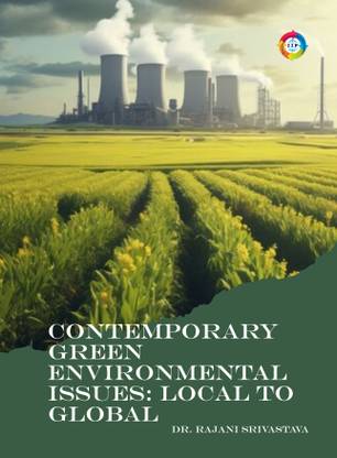 Contemporary Green Environmental Issues: Local to Global