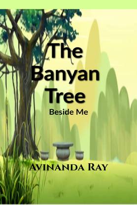 The Banyan Tree Beside Me  - The treasure book of Lucy and Cotton!