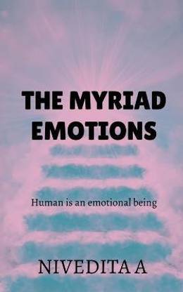 The myriad emotions