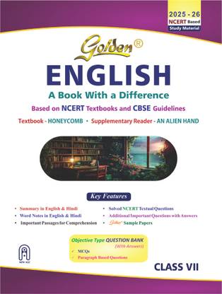 Golden English: Based on NEW NCERT Honeycomb and An Alien Hand for Class 7 (For 2026 Final Exams, includes Objective Type Question Bank)