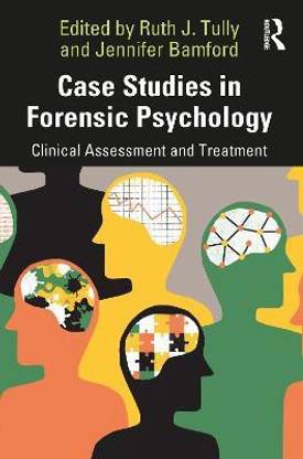 Case Studies in Forensic Psychology