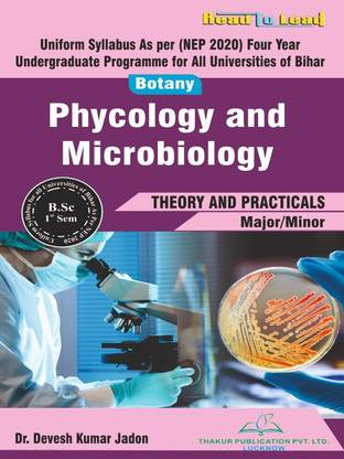 (Botany ) Phycology and Mircobiology All Bihar State Nep b.sc First Semeste English Edition book by Thakur Publication  - All Bihar State Nep Based Universities book First Semester By Thakur Publication