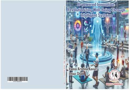 AI-powered Innovation: Revolutionizing Well-Being Through Intelligent Systems