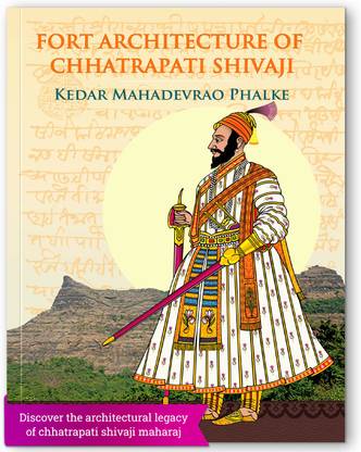 Fort Architecture of Chhatrapati Shivaji