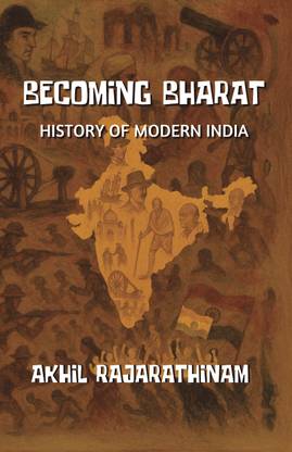 Becoming Bharat  - History of Modern India