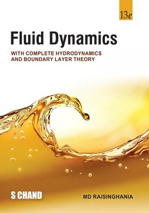 Fluid Dynamics: With Complete Hydrodynamics And Boundary Layer Theory (13/e)