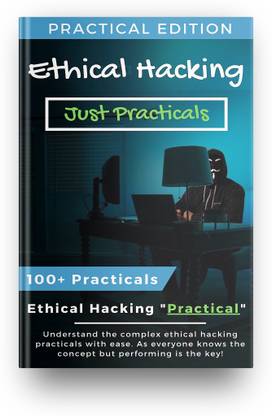 Ethical Hacking: Just Practicals | Over 100 Ethical Hacking Practicals (Lifetime Access of Premium Hacking Tools)