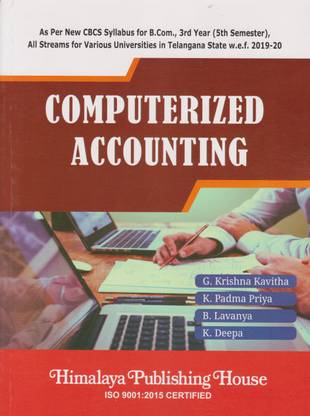 Computerized Accounting B.Com 3rd Year 5th Semester, As per New CBCS Syllabus Common Core Syllabus for All the Universities in Telangana State w.e.f. 2019-20