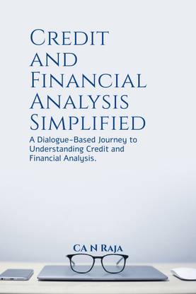 Credit and Financial Analysis Simplified  - A Dialogue-Based Journey to Understanding Credit and Financial Analysis