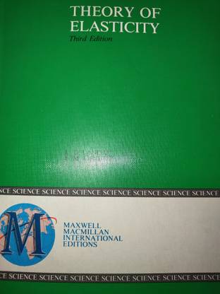 THEORY OF ELASTICITY – THIRD EDITION