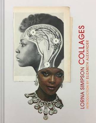 Lorna Simpson Collages