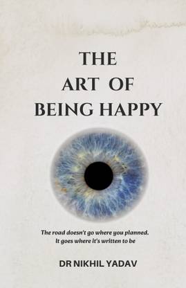 The Art Of Being Happy