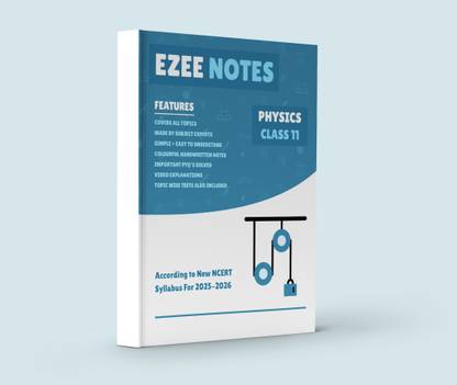 Physics Ezee Notes for Class 11 - Colourful Handwritten Notes + PYQ's also covered | Best Notes
