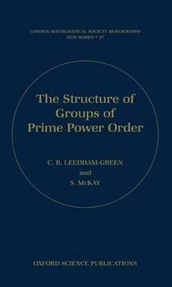 The Structure of Groups of Prime Power Order